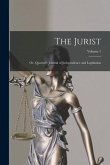The Jurist; Or, Quarterly Journal of Jurisprudence and Legislation; Volume 1