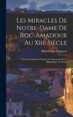 Les Miracles De Notre-Dame De Roc-Amadour Au Xiie Siècle