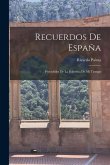 Recuerdos De España: Precedidos De La Bohemia De Mi Tiempo