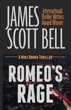 Romeo's Rage - Bell, James Scott