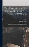 The Englishman in China During the Victorian Era