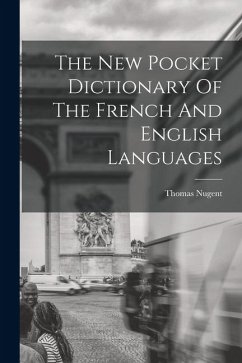 Cover The New Pocket Dictionary Of The French And English Languages