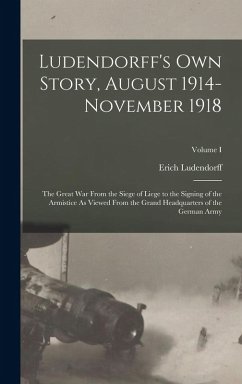 Cover Ludendorff's Own Story, August 1914-November 1918