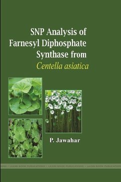SNP ANALYSIS OF FARNESYL DIPHOSPHATE SYNTHASE FROM CENTELLA ASIATICA - Jawahar, P.