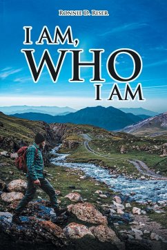 I AM,WHO I AM - Riser, Ronnie D.