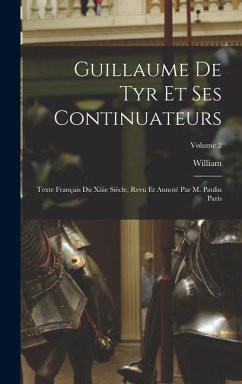 Cover Guillaume De Tyr Et Ses Continuateurs