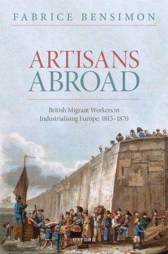 Artisans Abroad - Bensimon, Fabrice (historian of the nineteenth century, Professor in