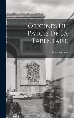 Origines Du Patois De La Tarentaise - Pont, Germain