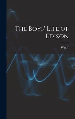 The Boys' Life of Edison - Meadowcroft, Wm H. B.