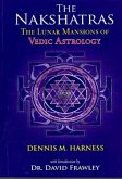The Lunar Mansions of Vedic Astrology