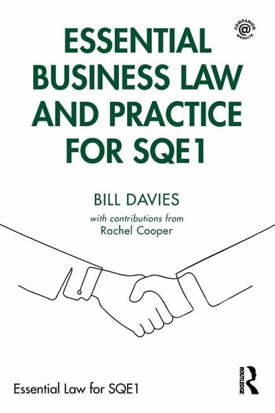 Essential Business Law and Practice for SQE1 Essential Business Law and Practice for SQE1