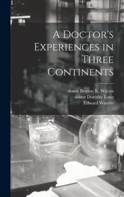 Cover A Doctor's Experiences in Three Continents