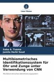 Multibiometrisches Identifikationssystem für Ohr und Zunge unter Verwendung von CNN