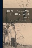 Henry Hudson's Third Voyage; in the Third Volume of Purchas His Pilgrims, .. Henry Hudson's Third Voyage; in the Third Volume of Purchas His Pilgrims, ..