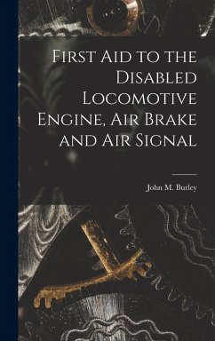 Cover First Aid to the Disabled Locomotive Engine, Air Brake and Air Signal