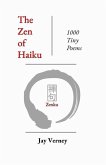 The Zen of Haiku: 1000 Tiny Poems