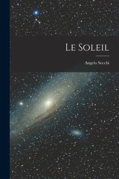 Le Soleil - Secchi, Angelo