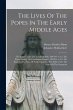 The Lives Of The Popes In The Early... - Bild 1