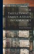 The Thistlethwaite Family. A Study in... - Bild 1
