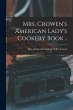 Mrs. Crowen's American Lady's Cookery... - Bild 1