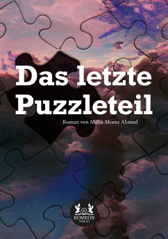 Das letzte Puzzleteil (eBook, ePUB) - Ahmed, Malik Moeez