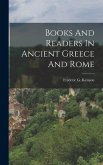 Books And Readers In Ancient Greece And Rome