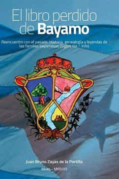 El libro perdido de Bayamo - Zayas de la Portilla, Juan Bruno