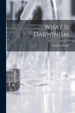 What is Darwinism - Hodge, Charles