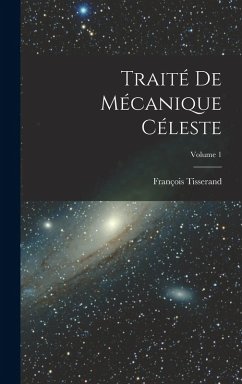 Cover Traité De Mécanique Céleste; Volume 1