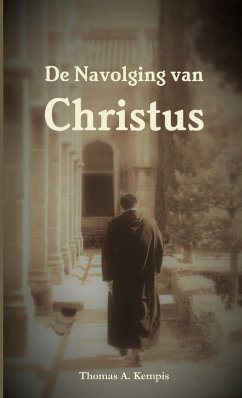 De Navolging van Christus - A. Kempis, Thomas