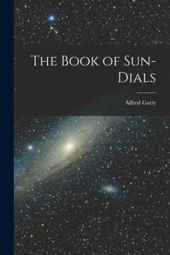 The Book of Sun-Dials - Gatty, Alfred