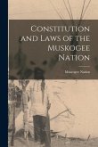Constitution and Laws of the Muskogee Nation