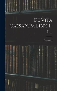 Cover De Vita Caesarum Libri I-ii...