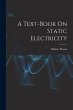 A Text-Book On Static Electricity - Bild 1