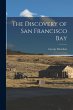 The Discovery of San Francisco Bay - Bild 1