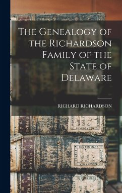 Cover The Genealogy of the Richardson Family of the State of Delaware