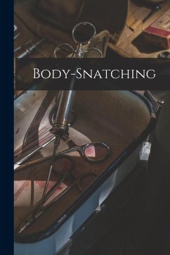 Body-snatching - Anonymous Body-snatching - Anonymous
