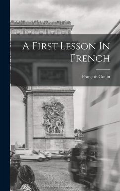 A First Lesson In French - Gouin, François