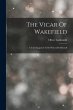The Vicar Of Wakefield: A Tale Supposed... - Bild 1