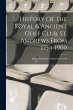History Of The Royal & Ancient Golf... - Bild 1