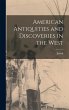 American Antiquities and Discoveries in... - Bild 1