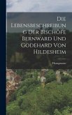 Die Lebensbeschreibung der Bischöfe Bernward und Godehard von Hildesheim