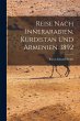 Reise Nach Innerarabien, Kurdistan und... - Bild 1