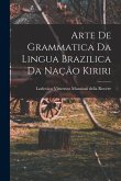 Arte de Grammatica da Lingua Brazilica da Nação Kiriri