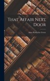 That Affair Next Door That Affair Next Door