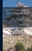 Hildreth's &quote;Japan As It Was and Is&quote;: A Handbook of Old Japan; Volume 1