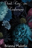 Don't Cry on Cashmere