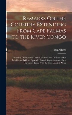 Cover Remarks On the Country Extending From Cape Palmas to the River Congo