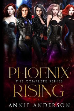 Phoenix Rising Complete Series - Anderson, Annie