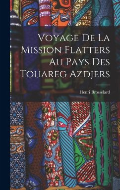 Cover Voyage De La Mission Flatters Au Pays Des Touareg Azdjers
